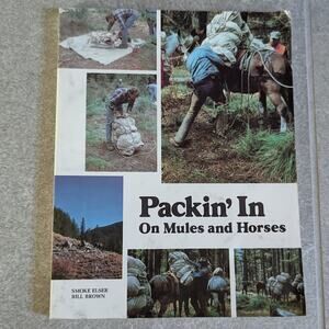 Packin' In On Mules and Horses Softcover Book